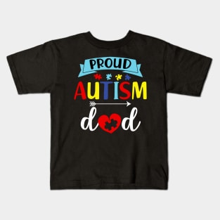 Proud Autism Dad Autism Awareness Kids T-Shirt